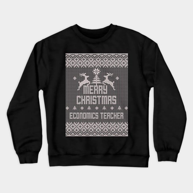 Merry Christmas ECONOMICS TEACHER Crewneck Sweatshirt by ramiroxavier